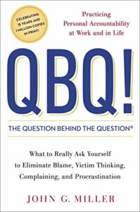 The Question Behind the Question Book by John G Miller