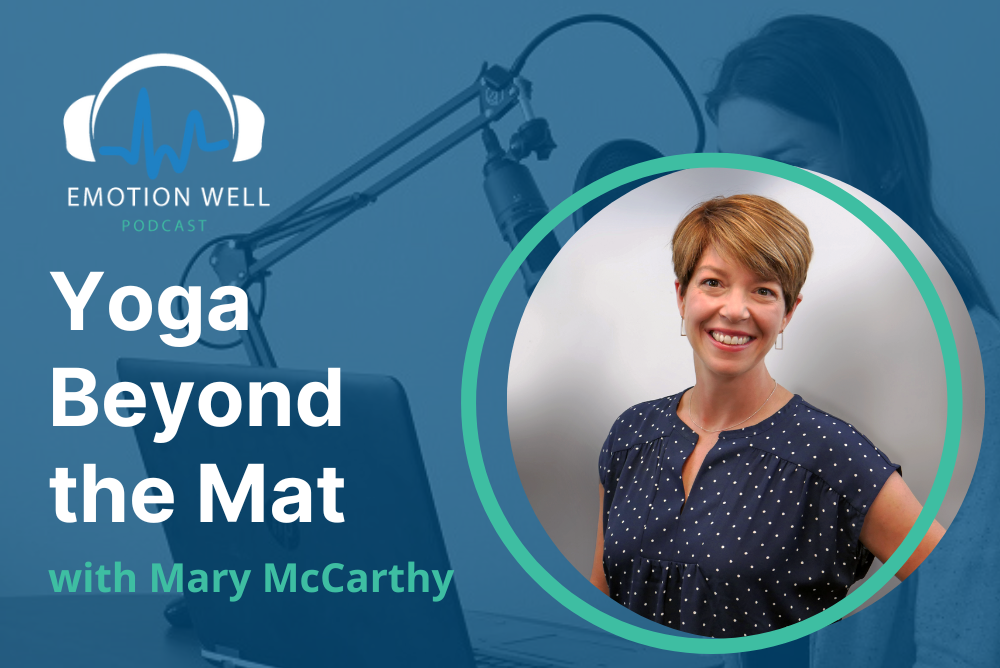 Yoga Beyond the Mat Podcast Mary McCarthy 1000x668