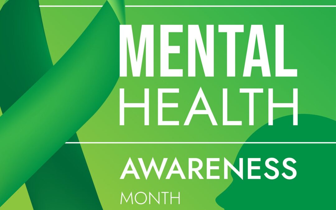 Mental Health Awareness Month: Small Steps, Lasting Impact